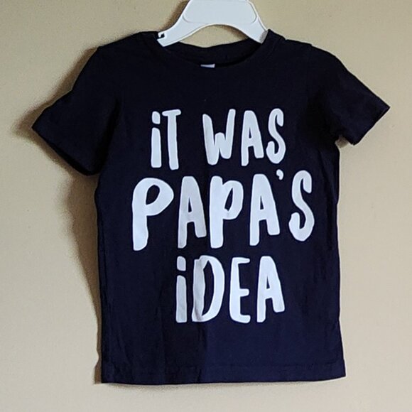 Rabbit Skins - It was Papa’s Idea T-Shirt Size 2T - Picture 1 of 5